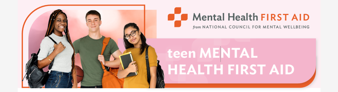 Three teens with the sign Teen Mental Health First Aid